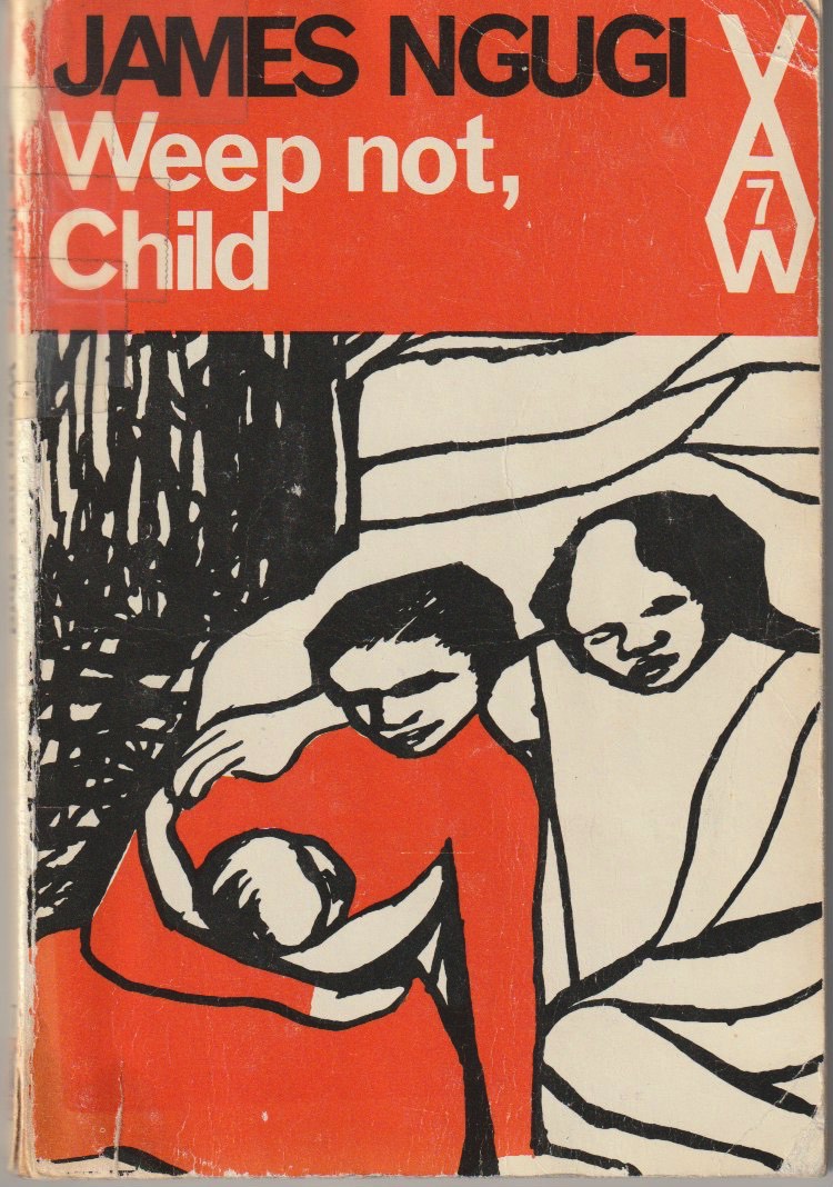 Weep Not Child