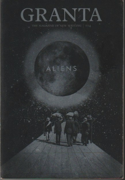 Granta 114 — Aliens