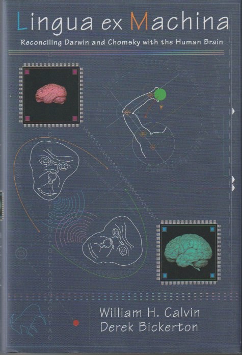 Lingua ex Machina: Reconciling Darwin and Chomsky with the Human Brain