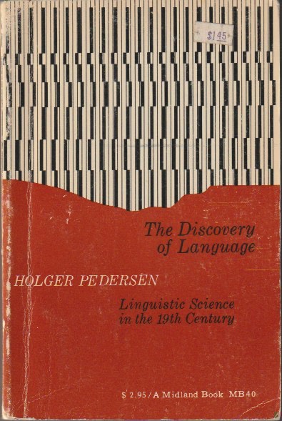 The Discovery of Language: Linguistic Science in the 19th Century