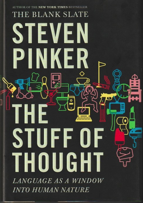 The Stuff of Thought: Language as a Window into Human Nature