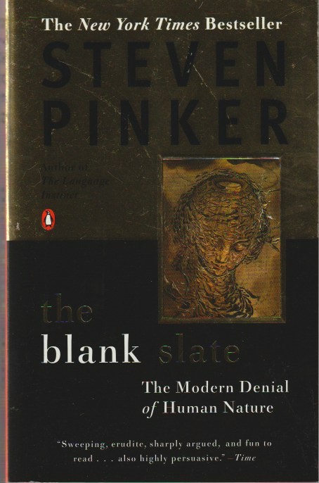 The Blank Slate: The Modern Denial of Human Nature