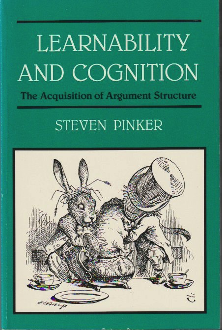Learnability and Cognition: The Acquisition of Argument Structure