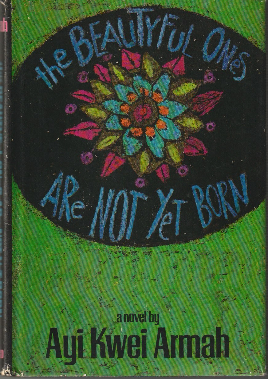 The Beautyful Ones Are Not Yet Born